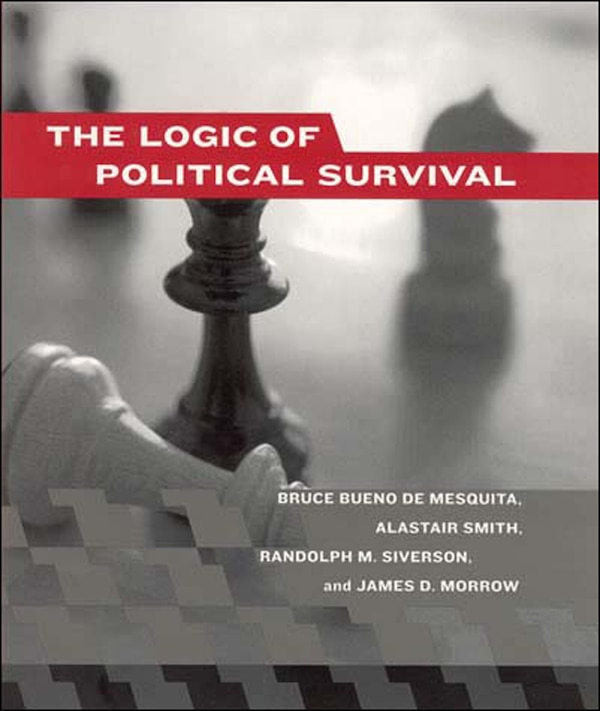 The Logic Of Political Survival by Bruce Bueno de Mesquita, Paperback | Indigo Chapters