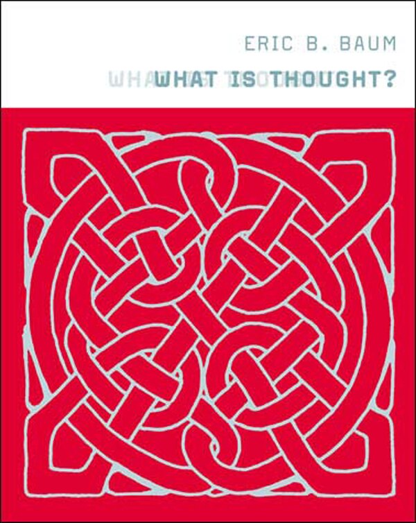 What Is Thought? by Eric B. Baum, Paperback | Indigo Chapters