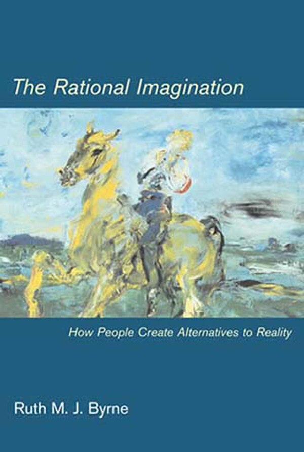 The Rational Imagination by Ruth M. J. Byrne, Paperback | Indigo Chapters