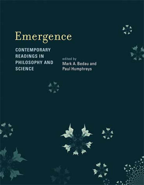 Emergence by Mark A. Bedau, Paperback | Indigo Chapters