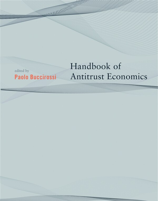 Handbook of Antitrust Economics by Paolo Buccirossi, Paperback | Indigo Chapters