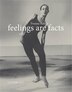 Feelings Are Facts by Yvonne Rainer, Paperback | Indigo Chapters