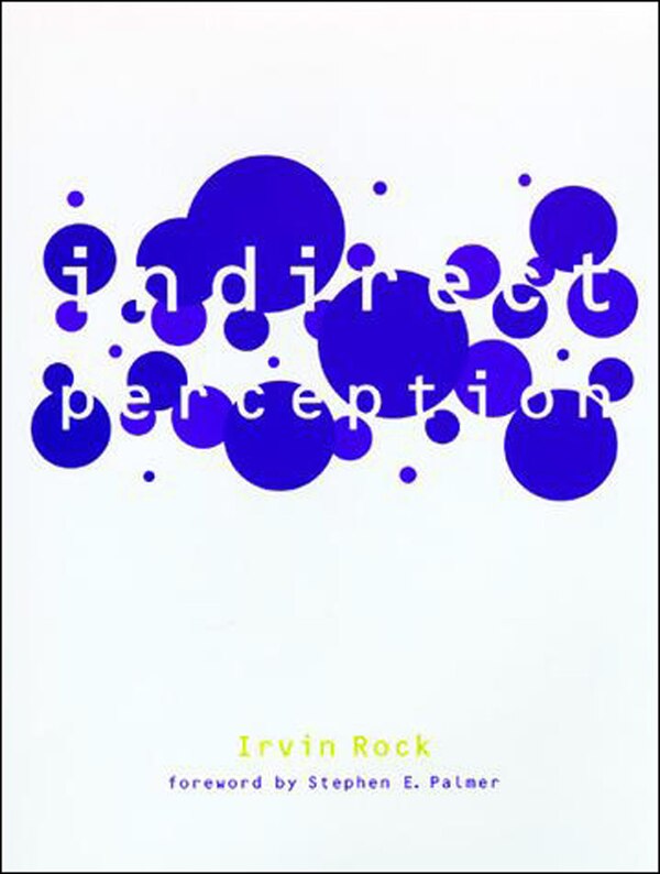 Indirect Perception by Irvin Rock, Paperback | Indigo Chapters