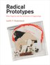 Radical Prototypes by Judith F. Rodenbeck, Paperback | Indigo Chapters