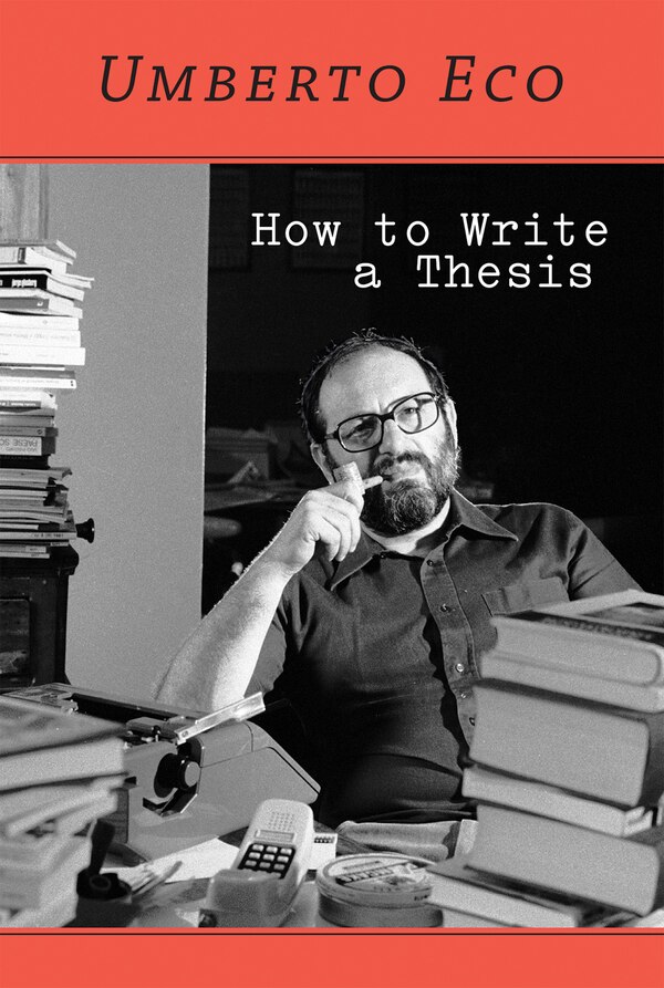 How To Write A Thesis by UMBERTO ECO, Paperback | Indigo Chapters