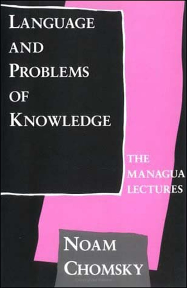 Language and Problems of Knowledge by Noam Chomsky, Paperback | Indigo Chapters