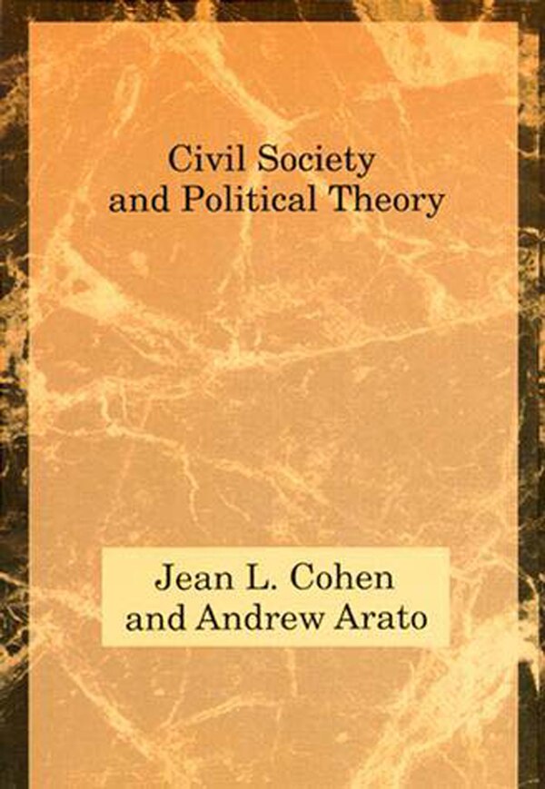 Civil Society and Political Theory by Jean L. Cohen, Paperback | Indigo Chapters