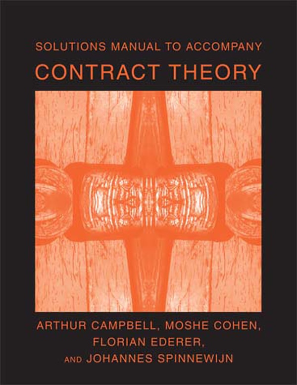 Solutions Manual to Accompany Contract Theory by Arthur Campbell, Paperback | Indigo Chapters