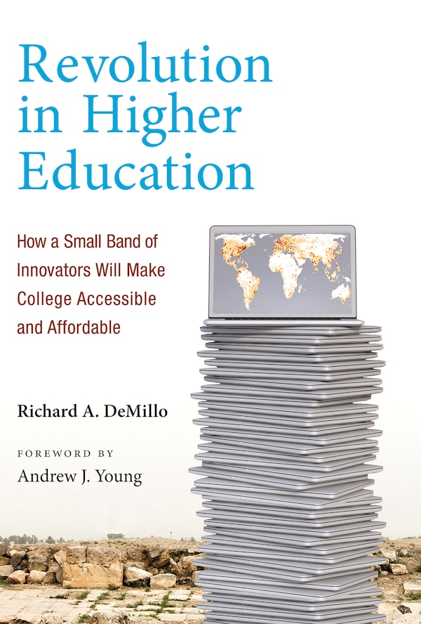 Revolution In Higher Education by Richard A. Demillo, Paperback | Indigo Chapters