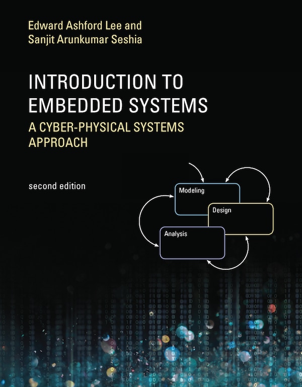 Introduction to Embedded Systems Second Edition by Edward Ashford Lee, Paperback | Indigo Chapters