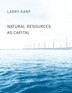 Natural Resources As Capital by Larry Karp, Paperback | Indigo Chapters