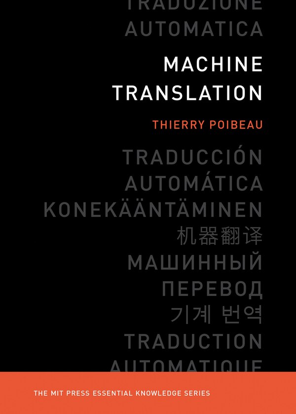 Machine Translation by Thierry Poibeau, Paperback | Indigo Chapters