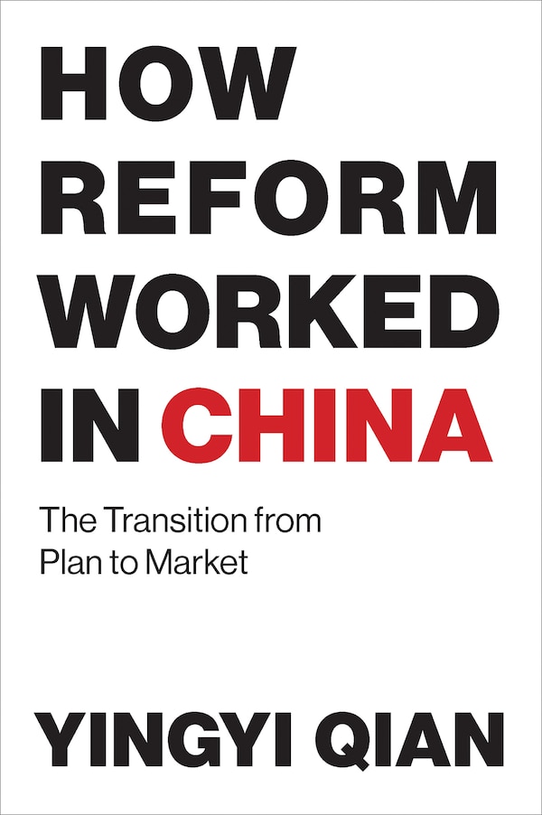 How Reform Worked In China by Yingyi Qian, Paperback | Indigo Chapters