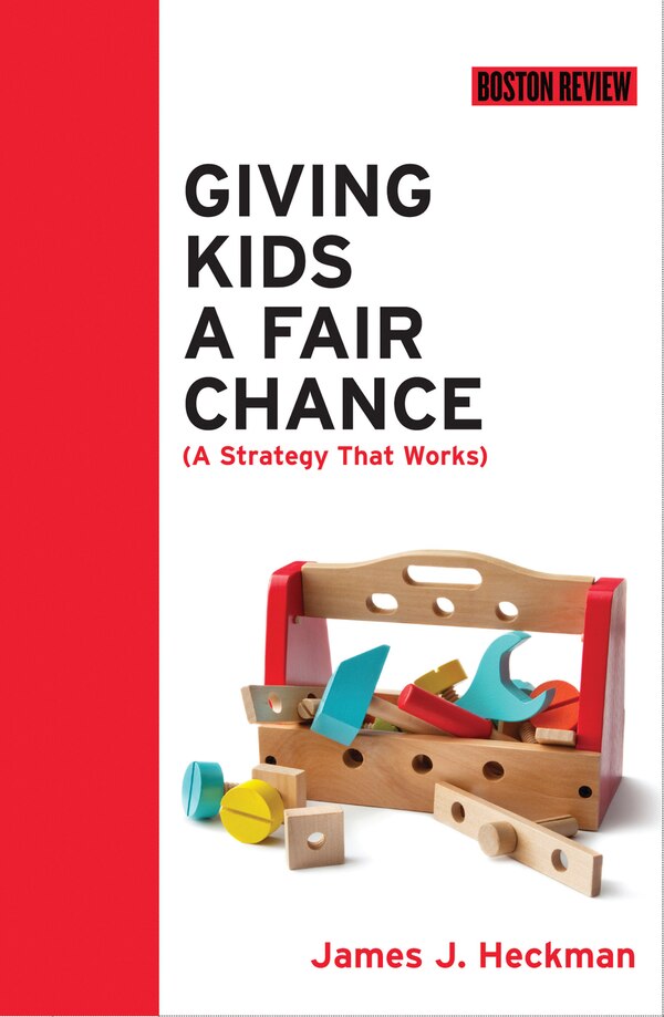 Giving Kids A Fair Chance by James J. Heckman, Paperback | Indigo Chapters