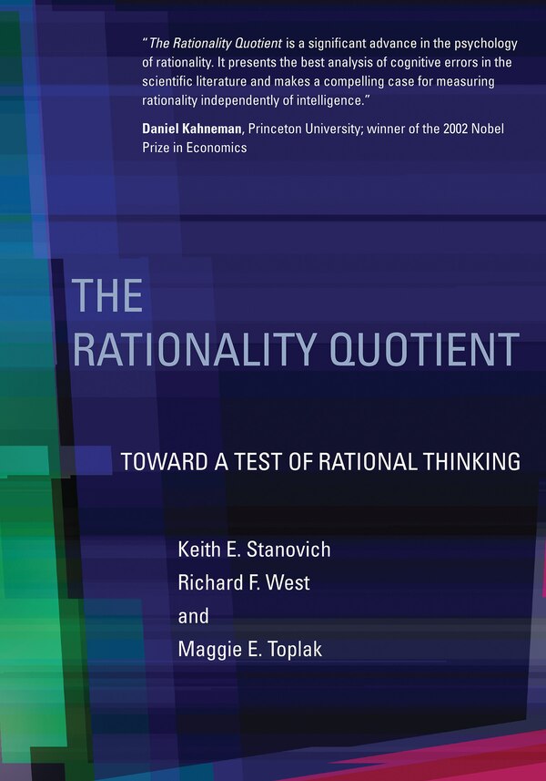 The Rationality Quotient by Keith E. Stanovich, Paperback | Indigo Chapters