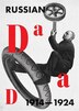Russian Dada 1914-1924 by Margarita Tupitsyn, Paperback | Indigo Chapters