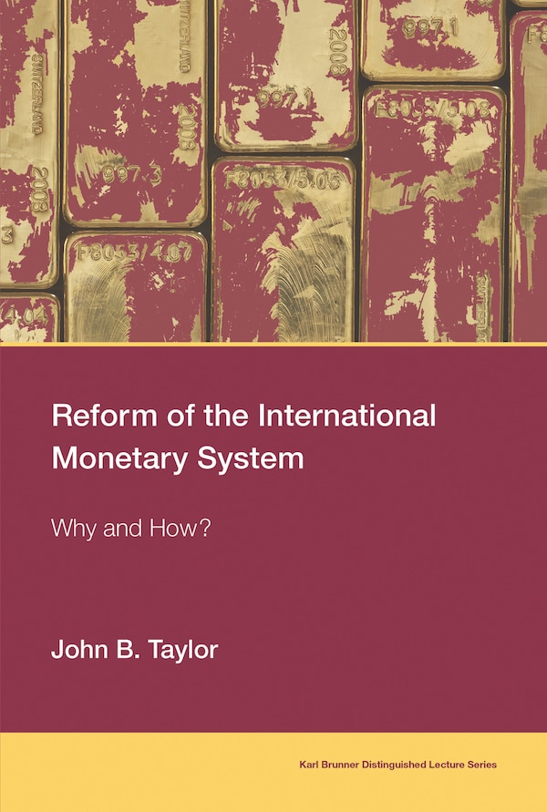 Reform Of The International Monetary System by John B. Taylor, Paperback | Indigo Chapters