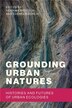 Grounding Urban Natures by Henrik Ernstson, Paperback | Indigo Chapters