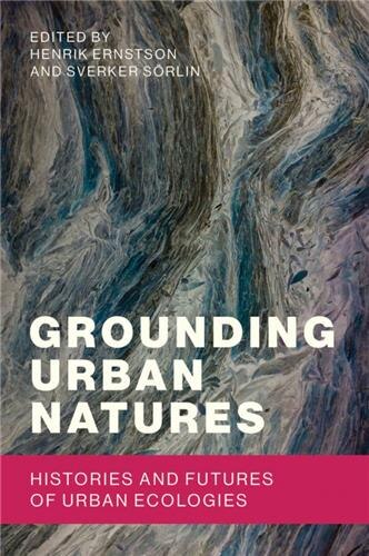 Grounding Urban Natures by Henrik Ernstson, Paperback | Indigo Chapters