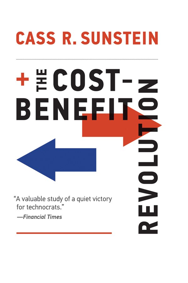 The Cost-benefit Revolution by Cass R. Sunstein, Paperback | Indigo Chapters