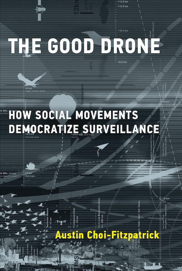 The Good Drone by Austin Choi-Fitzpatrick, Paperback | Indigo Chapters