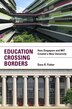 Education Crossing Borders by Dara R. Fisher, Paperback | Indigo Chapters