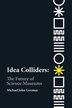 Idea Colliders by Michael John Gorman, Paperback | Indigo Chapters