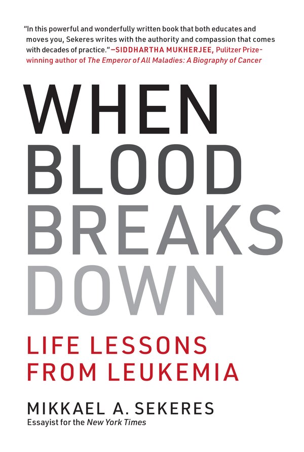 When Blood Breaks Down by Mikkael A. Sekeres, Paperback | Indigo Chapters