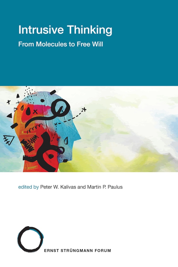 Intrusive Thinking by Peter W. Kalivas, Paperback | Indigo Chapters