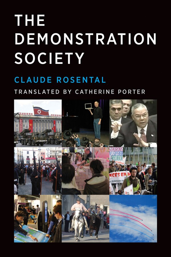 The Demonstration Society by Claude Rosental, Paperback | Indigo Chapters