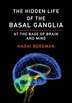 The Hidden Life Of The Basal Ganglia by Hagai Bergman, Paperback | Indigo Chapters