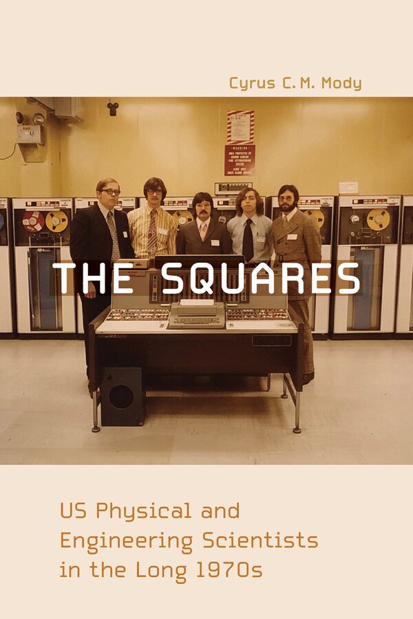 The Squares by Cyrus C. M. Mody, Paperback | Indigo Chapters