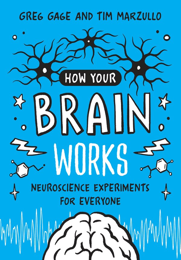 How Your Brain Works by Greg Gage, Paperback | Indigo Chapters