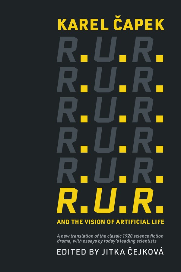 R.U.R. and the Vision of Artificial Life by Karel Capek, Paperback | Indigo Chapters