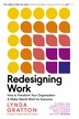 Redesigning Work by Lynda Gratton, Paperback | Indigo Chapters