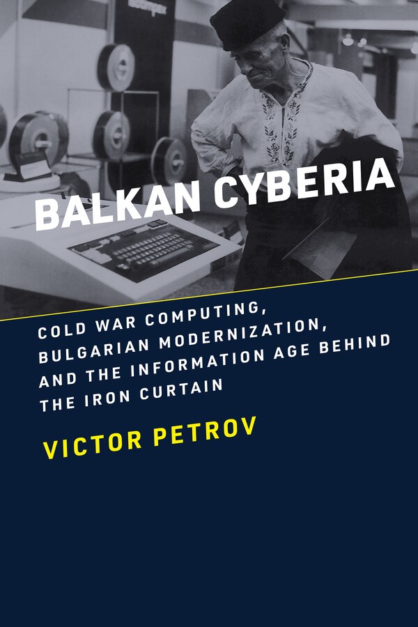 Balkan Cyberia by Victor Petrov, Paperback | Indigo Chapters