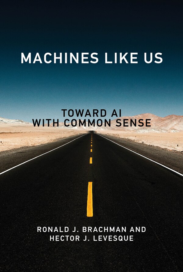 Machines like Us by Ronald J. Brachman, Paperback | Indigo Chapters