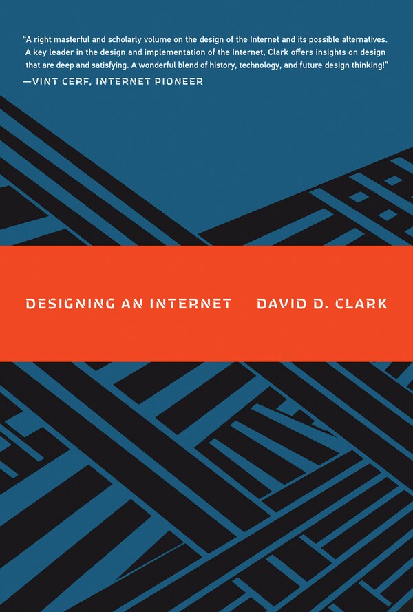 Designing an Internet by David D. Clark, Paperback | Indigo Chapters