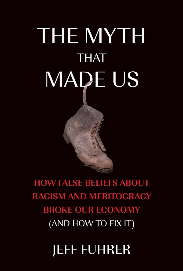 The Myth That Made Us by Jeff Fuhrer, Paperback | Indigo Chapters