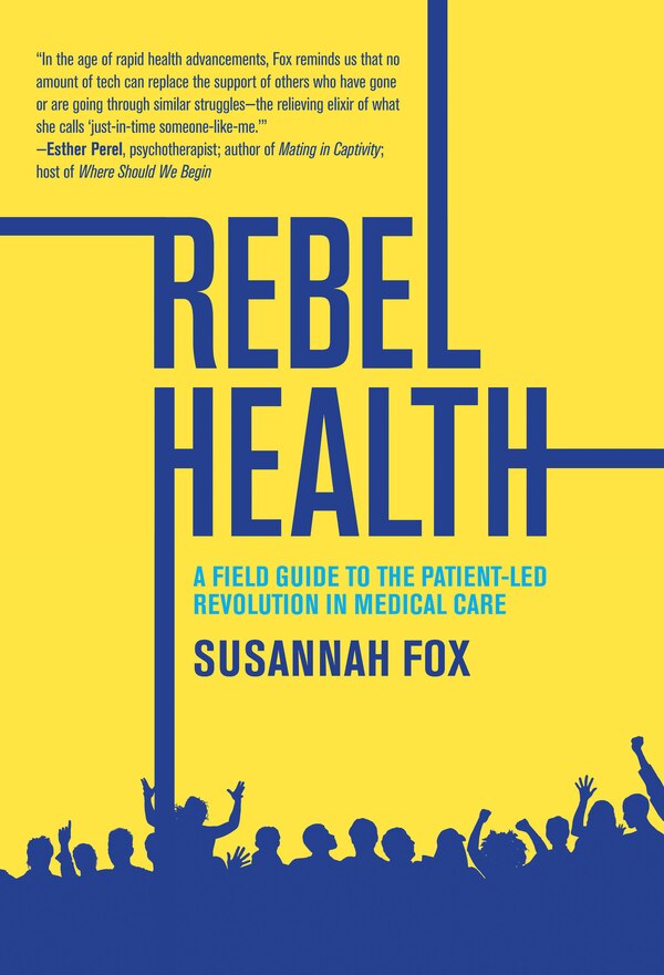 Rebel Health by Susannah Fox, Paperback | Indigo Chapters