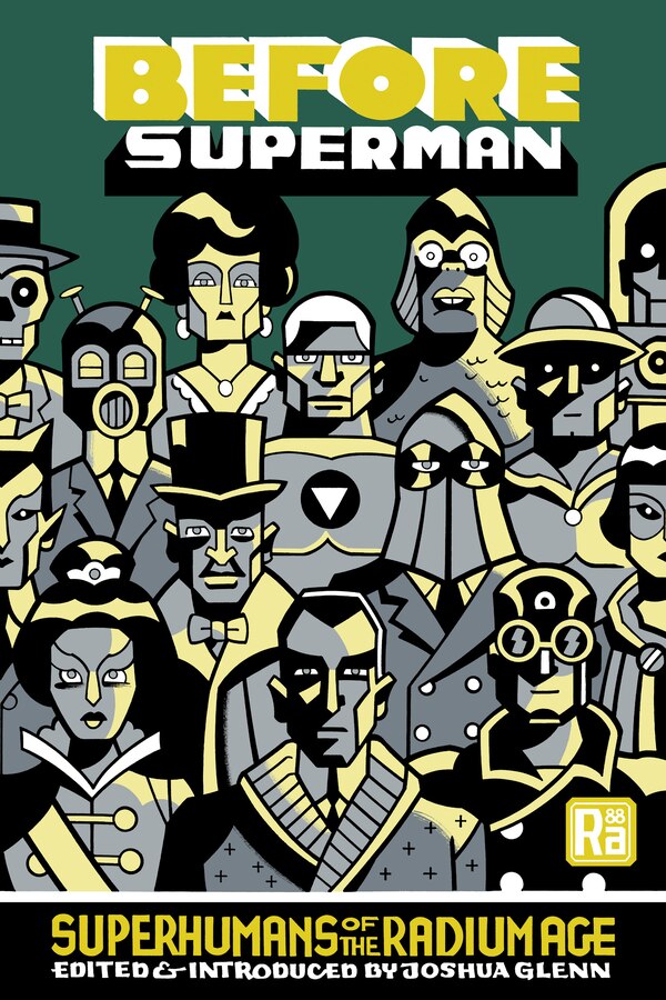 Before Superman by Joshua Glenn, Paperback | Indigo Chapters