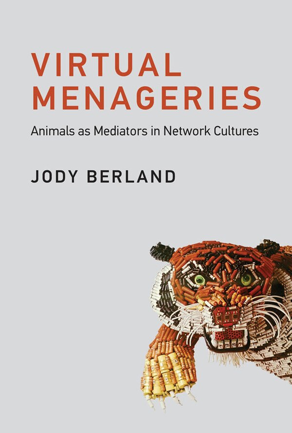 Virtual Menageries by Jody Berland, Paperback | Indigo Chapters