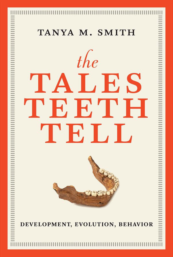 The Tales Teeth Tell by Tanya M. Smith, Paperback | Indigo Chapters