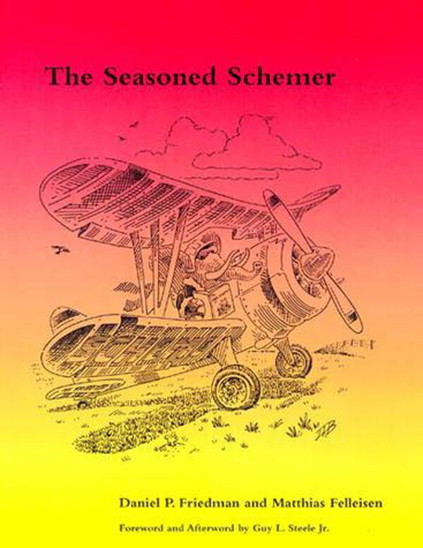 The Seasoned Schemer Second Edition by Daniel P. Friedman, Paperback | Indigo Chapters