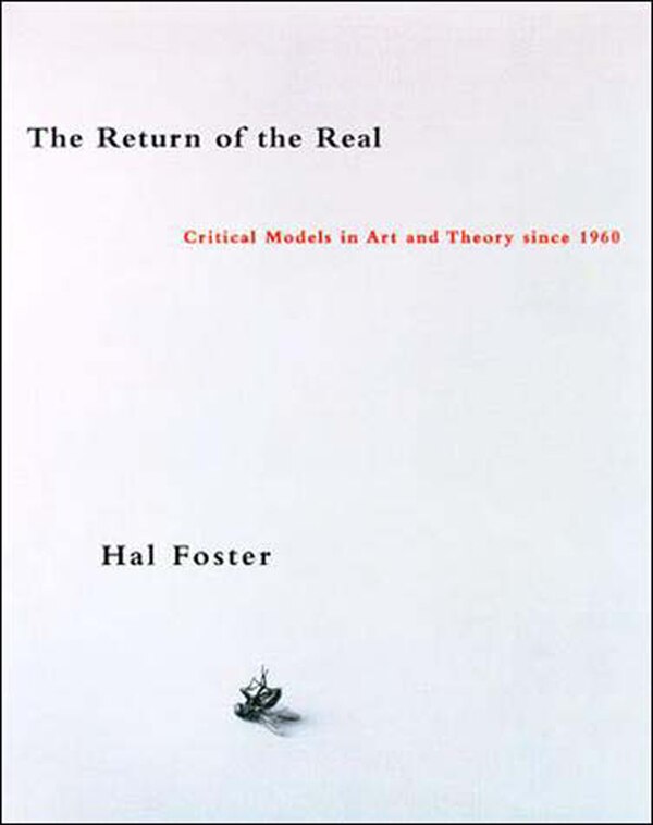 The Return of the Real by Hal Foster, Paperback | Indigo Chapters