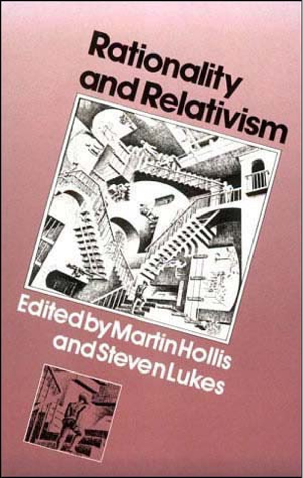 Rationality and Relativism by Martin Hollis, Paperback | Indigo Chapters