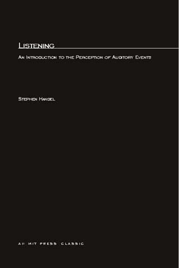 Listening by Stephen Handel, Paperback | Indigo Chapters