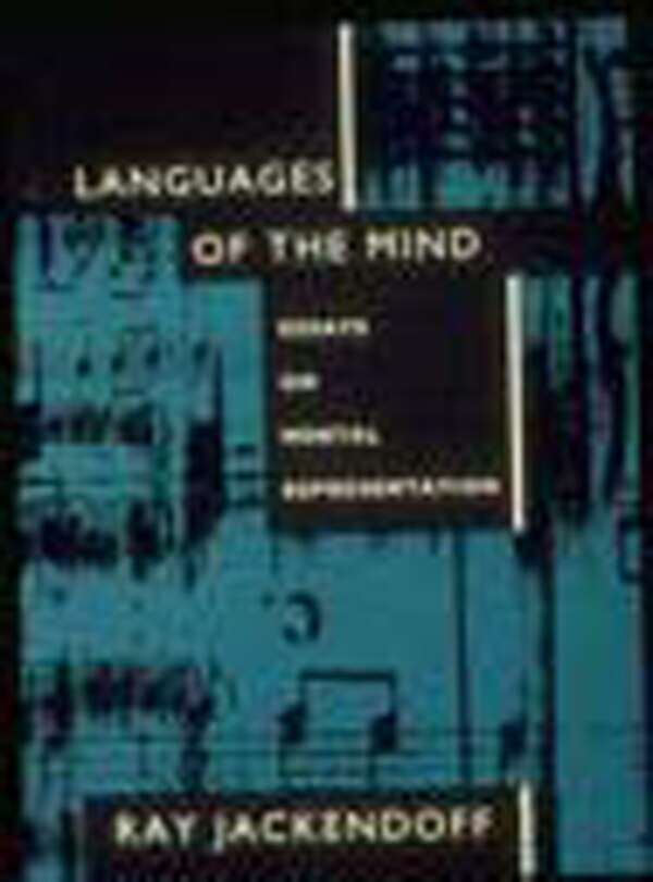 Languages of the Mind by Ray S. Jackendoff, Paperback | Indigo Chapters