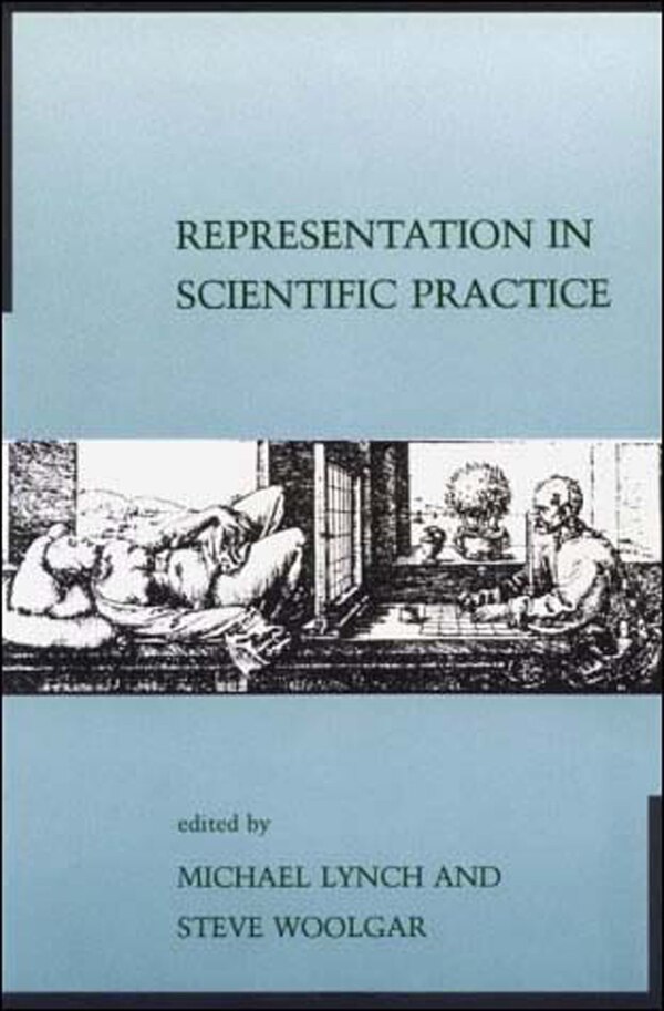 Representation in Scientific Practice by Michael E. Lynch, Paperback | Indigo Chapters