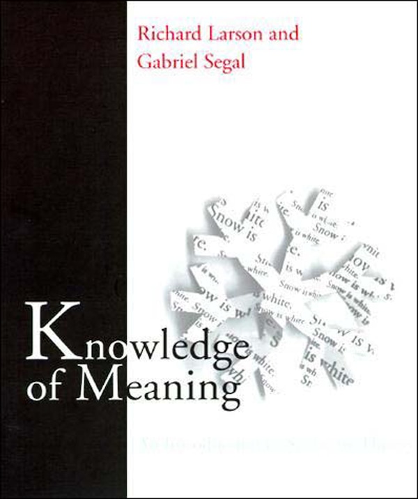 Knowledge of Meaning by Richard K. Larson, Paperback | Indigo Chapters